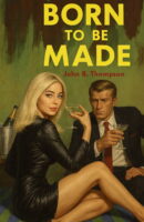 Born to Be Made