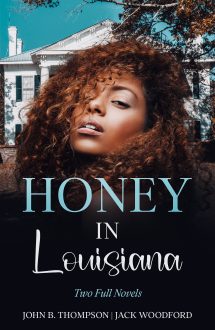 Honey in Louisiana: Two Complete Novels