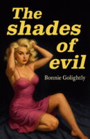The Shades of Evil