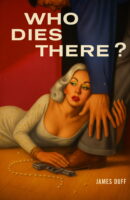 Who Dies There?