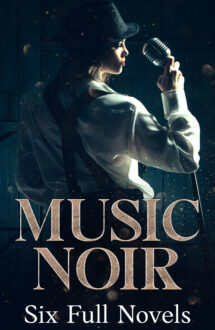 Author Music Noir - Six Full Novels
