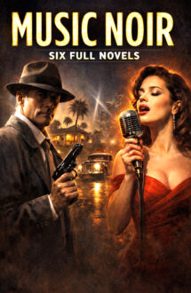 Music Noir – Six Full Novels