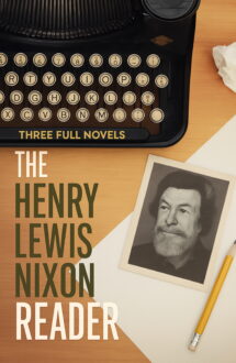 Author The Henry Lewis Nixon Reader: Three Full Novels