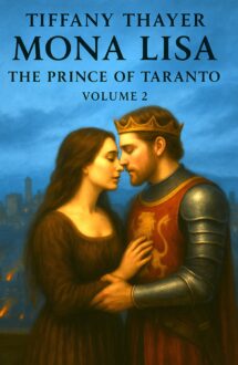 Author Mona Lisa: The Prince of Taranto, Volume Two