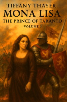 Author Mona Lisa: The Prince of Taranto, Volume Three