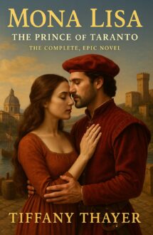 Author Mona Lisa: The Prince of Taranto, the Complete Epic Novel