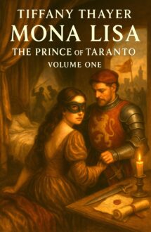 Author Mona Lisa: The Prince of Taranto, Volume One