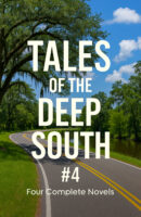 Tales of the Deep South #4: Four Complete Novels