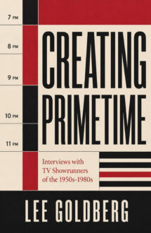 Author Creating Primetime: Interviews with TV Showrunners from the 1950s-1980s
