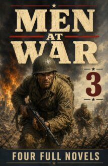 Author Men at War #3: Four Full Novels